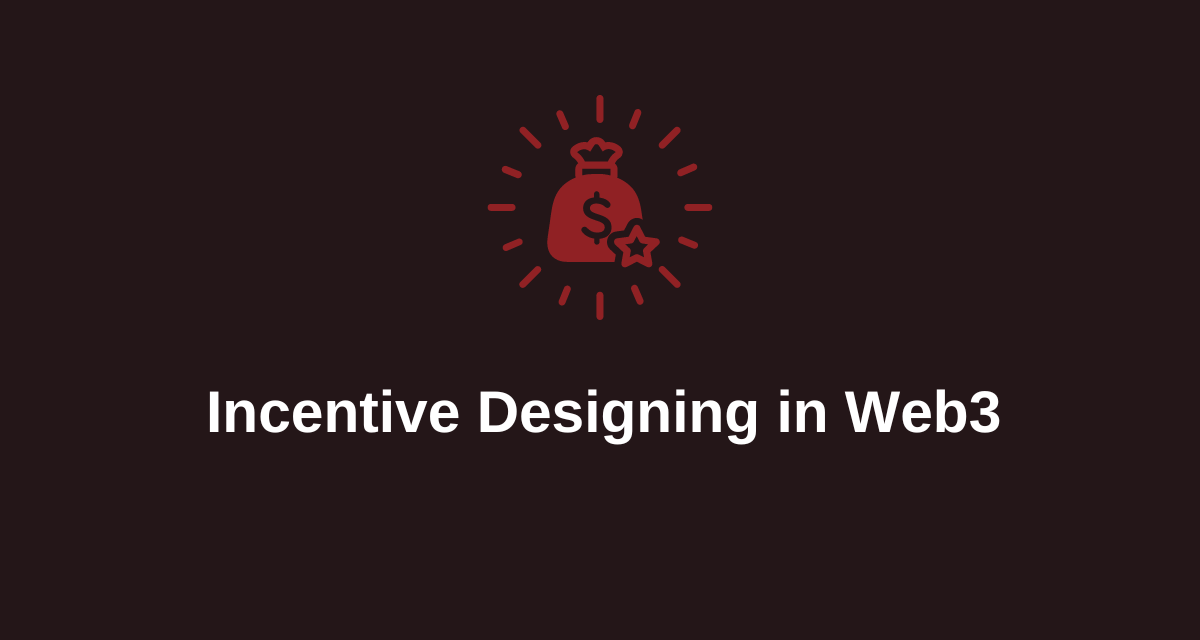 Principles of Incentive Designing in Web3 That You Should Know